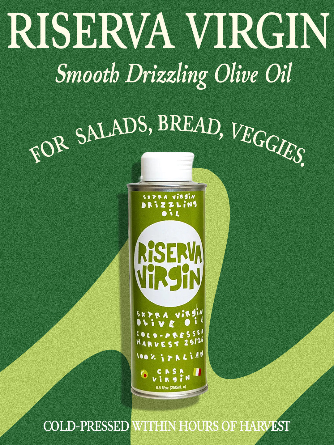 Riserva Virgin — Tuscan Drizzling Olive Oil